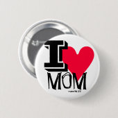 I Love MOM Artistic Mode Flare Pin-Back Button (Voorkant /achterkant)