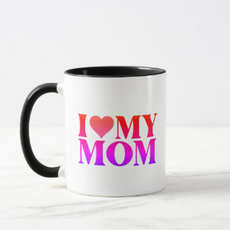 I Love Mom Mug – Sweet Gift for Mother Mok