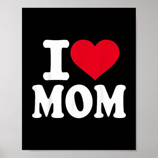 I Love Mom Poster (Voorkant)