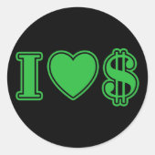 I Love Money Ronde Sticker (Voorkant)