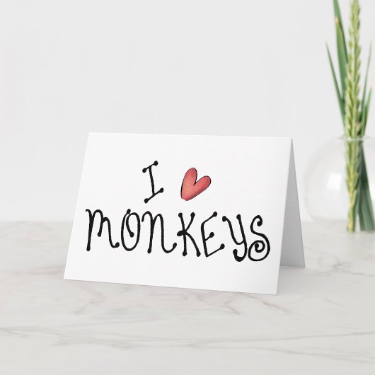 I Love Monkeys Cute Handwritten Typography Kaart