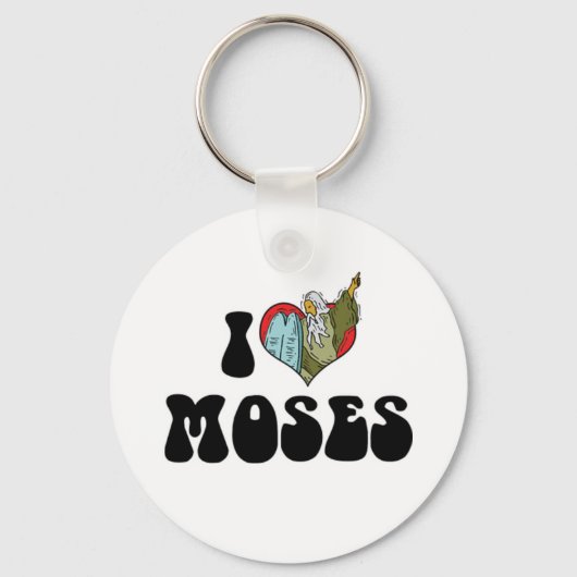 I Love Moses Sleutelhanger (Voorkant)