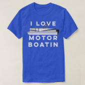 I Love Motor Boatin Pontoon Lake Boating T-shirt (Design voorkant)