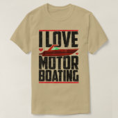 I Love Motor Boating Funny Boater Motorboating Mem T-shirt (Design voorkant)