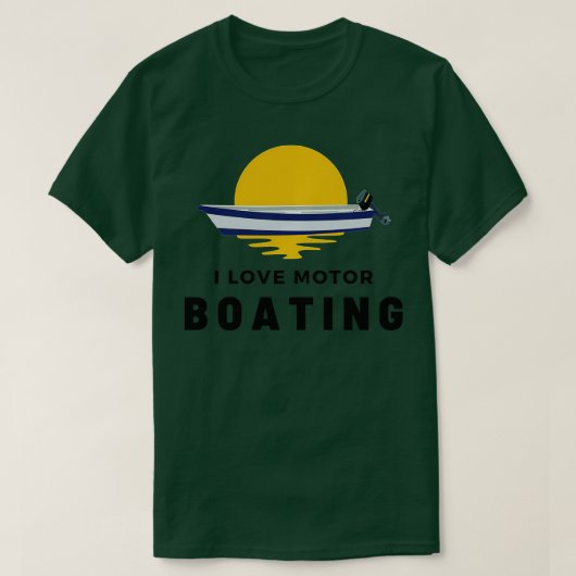 I Love Motor Boating Funny Boater Sailor Boat Owne T-shirt (Design voorkant)