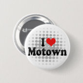 I Love Motown Ronde Button 5,7 Cm (Voorkant /achterkant)