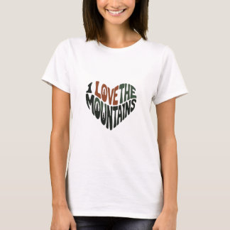 I love mountains t-shirt
