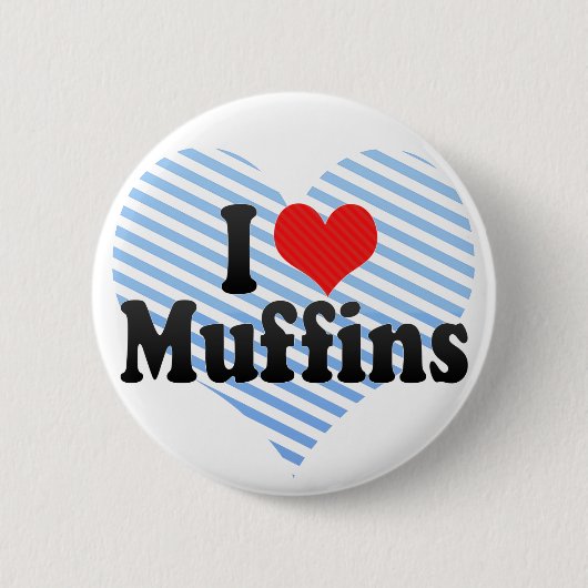 I Love Muffins Ronde Button 5,7 Cm (Voorkant)