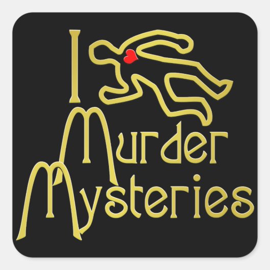 I Love Murder Mysteries Vierkante Sticker (Voorkant)