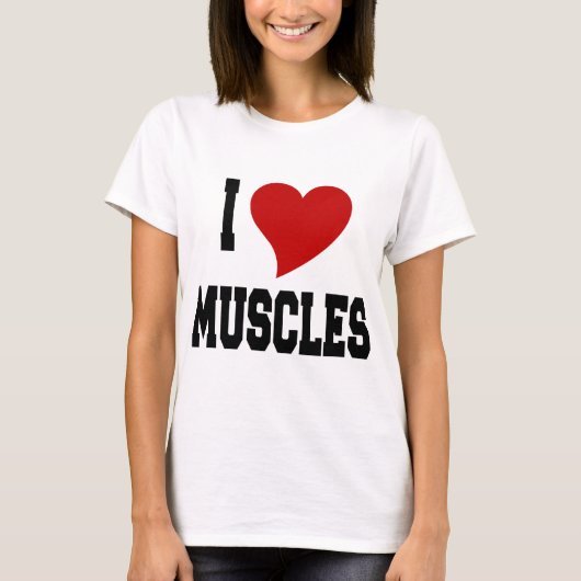 I Love Muscles T-shirt (Voorkant)