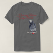 I love My African Grey Parrot Red text T-shirt (Design voorkant)