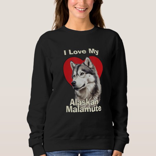 I Love My Alaskan Malamute Puppy Dog Trui (Voorkant)