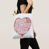 I Love My Amazing Crew - Perfect Leadership & Bos Tote Bag (Dichtbij)