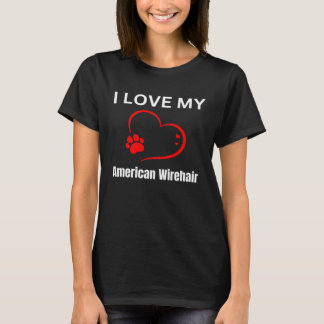 I love my american wirehair breed cat Cat T-shirt