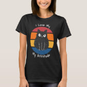 I Love My Attitude Problem Sarcastic Cat Kitten An T-shirt (Voorkant)