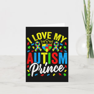 I Love My Autism Prince - Ondersteuning Autistisch Kaart