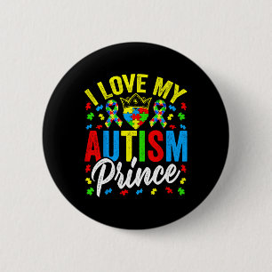 I Love My Autism Prince - Ondersteuning Autistisch Ronde Button 5,7 Cm