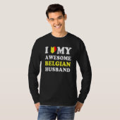 I love My Awesome Belgian Husband Funny T-shirt (Voorkant volledig)