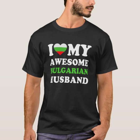 I love My Awesome Bulgarian Husband Funny T-shirt (Voorkant)