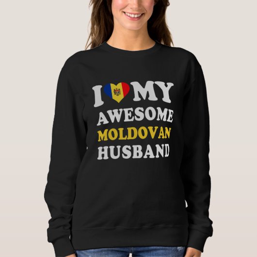 I love My Awesome Moldovan Husband Funny Trui (Voorkant)