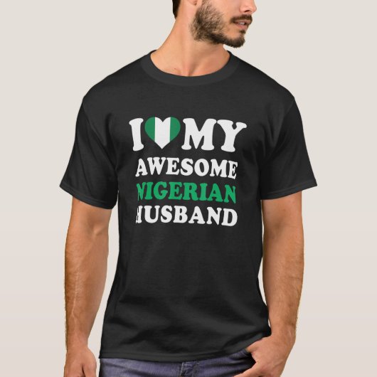 I love My Awesome Nigerian Husband Funny T-shirt (Voorkant)