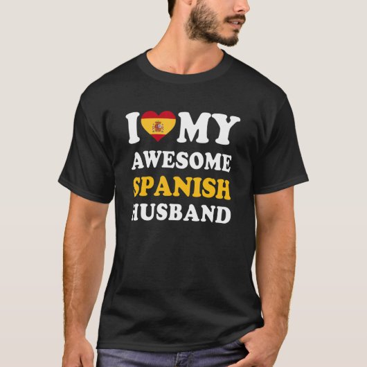I love My Awesome Spanish Husband Funny T-shirt (Voorkant)