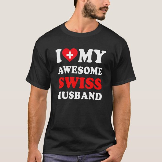 I love My Awesome Swiss Husband Funny T-shirt (Voorkant)