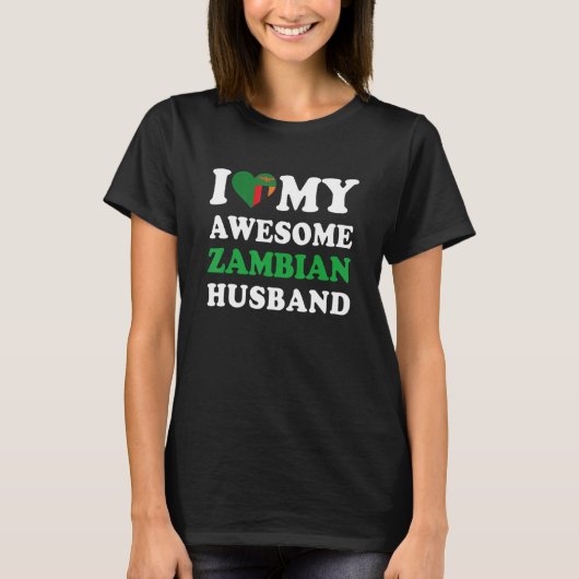 I love My Awesome Zambian Husband Funny T-shirt (Voorkant)