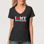 I Love My Boyfriend I Heart My Boyfriend Bf. T-shirt (Voorkant)