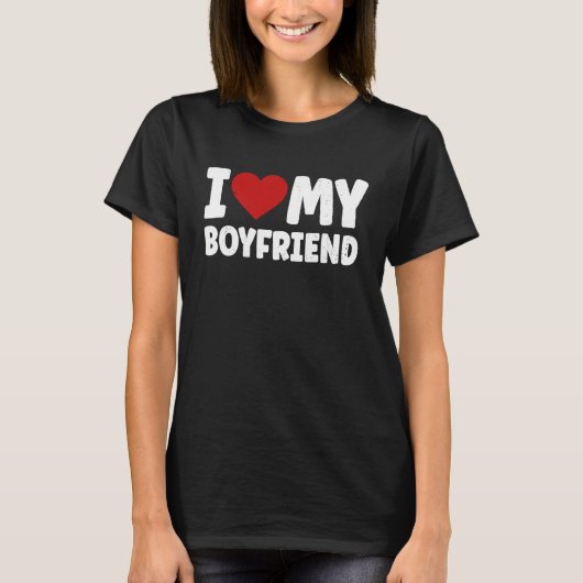 I love my Boyfriend Valentines Day T-shirt (Voorkant)
