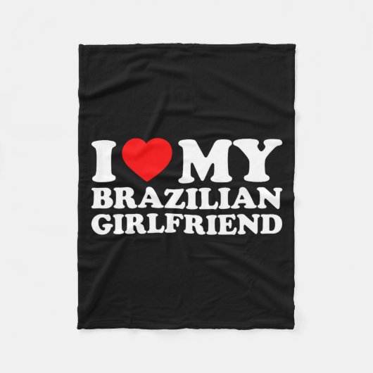 I Love My Brazilian Girlfriend  Fleece Deken (Voorkant)