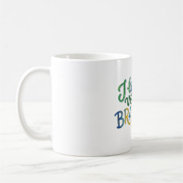 I Love My Brazilian Version Koffiemok