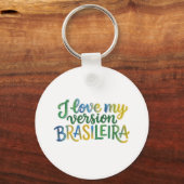 I Love My Brazilian Version Sleutelhanger (Voorkant)