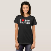 I Love My Brother I Red Heart My Brother T-shirt (Voorkant volledig)