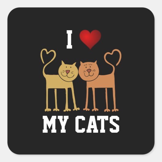 I Love My Cats Vierkante Sticker (Voorkant)