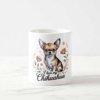 I love my chihuahua  koffiemok