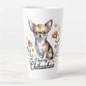 I love my chihuahua  latte mok (Voorkant)