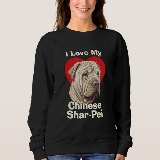 I Love My Chinese Shar-Pei Puppy Dog Trui (Voorkant)