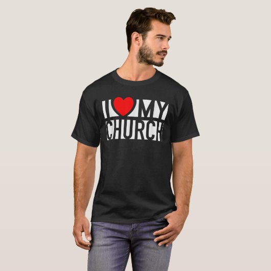 I Love My Church Family Sunday Christian Support W T-shirt (Voorkant volledig)