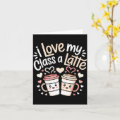 I Love My Cl A Latte Coffee Valentine Day Teachers Kaart (Gele Bloem)