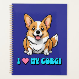 I Love My Corgi Planner