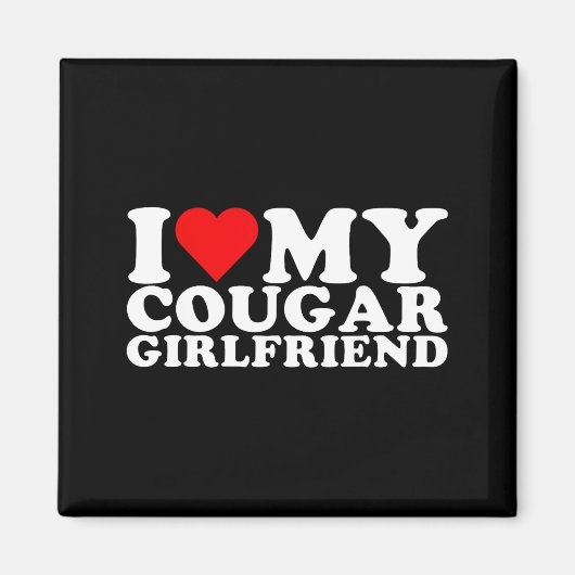 I Love My Cougar Girlfriend I Heart My Cougar Gf  Magneet (Voorkant)