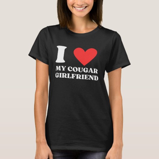 I Love My Cougar Girlfriend I Heart My Cougar Gf T-shirt (Voorkant)
