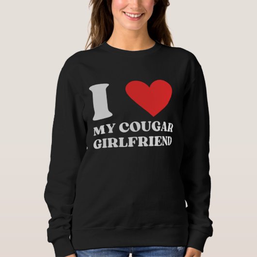 I Love My Cougar Girlfriend I Heart My Cougar Gf Trui (Voorkant)