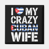 I Love My Crazy Cuban Wife Funny Husband Cuba Prid Magneet (Voorkant)
