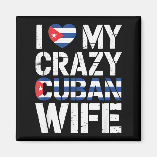 I Love My Crazy Cuban Wife Funny Husband Cuba Prid Magneet (Voorkant)