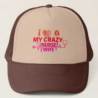 i love my crazy nurse wife trucker pet