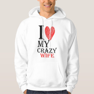 I Love My Crazy Wife met rood Schattige hart Hoodie