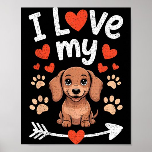 I Love My Dachshund - Wiener Dog Trainer Breeder P Poster (Voorkant)