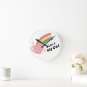 I Love My Dad Ronde Klok (Huis)